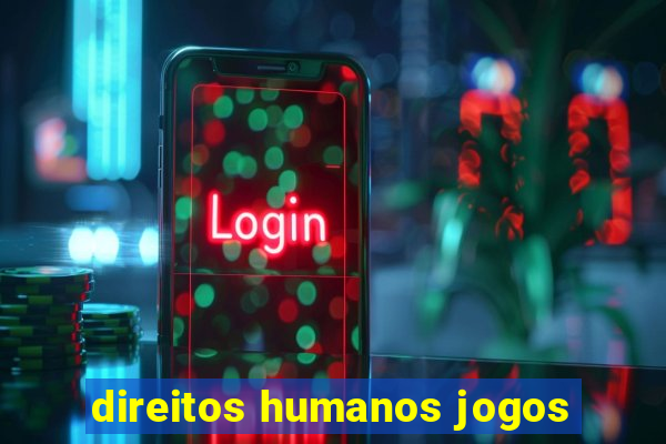 direitos humanos jogos